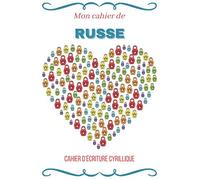 Mon Cahier D'écriture Russe: Cahier Ligné Pour Vos Entrainer À L'écriture Cyrillique. Format 6x9 Pouces (15,24 Cm X 22,86 Cm). Intérieur 100 Pages.