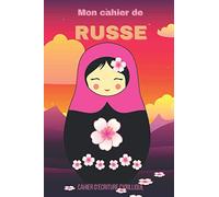 Mon cahier d'écriture russe: Cahier ligné pour vos exercices d'écriture cyrillique. Format 6x9 pouces (15,24 cm x 22,86 cm). Intérieur 100 pages.