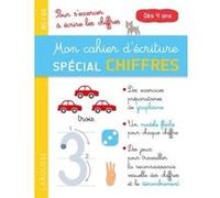 Mon cahier d'écriture, spécial chiffres Catherine Gauduel (Auteur)