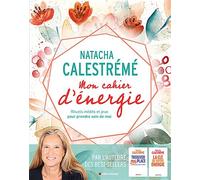 Mon cahier d'énergie: Rituels inédits et jeux pour prendre soin de moi