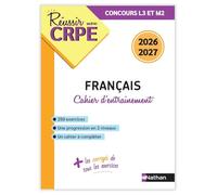 Réussir mon CRPE - Mon cahier d'entrainement Français - M1 M2 - Concours 2026 - Anne-Rozenn Morel - Nathan - broché - Scolaire / Universitaire