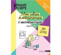 Mon cahier d'entrainement Mathématiques - M1 M2 - Concours 2023 et 2024 Saïd Chermak (Directeur éditorial), Daniel Motteau (Auteur)