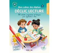 Mon cahier des Alphas DECLIC LECTURE - Plus de 30 activités progressives et ludiques pour apprendre à lire - Ella Coalman - Recrealire - broché - Scolaire / Universitaire