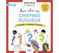 Mon cahier des chiffres rugueux - A. Abolivier - Belin Éducation - broché - Scolaire / Universitaire