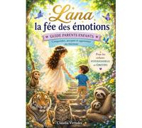 Mon cahier des émotions: Guide pour parents et enfants sur la compréhension et la gestion des émotions - enfants hypersensibles et émotifs (2 - 10 ans)