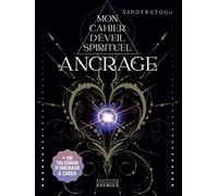 Mon cahier d'éveil spirituel Ancrage