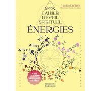 Mon Cahier d'éveil spirituel - Énergies - Hadda Djeribi - Exergue - broché - Guide