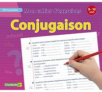 MON CAHIER D'EXERCICES CONJUGAISON (9-10 A.) CM1 4E PRIMAIRE