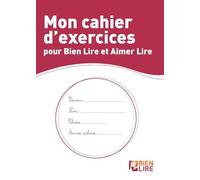 Mon Cahier D'exercices Pour Bien Lire Et Aimer Lire