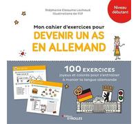 Mon cahier d'exercices pour devenir un as en allemand – 100 exercices joyeux et colorés