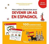 Mon cahier d'exercices pour devenir un as en espagnol – 100 exercices joyeux et colorés