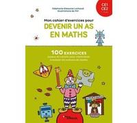 Mon cahier d'exercices pour devenir un as en maths CE1-CE2, 7-8 ans Stéphanie Eleaume Lachaud (Auteur), Filf (Auteur)