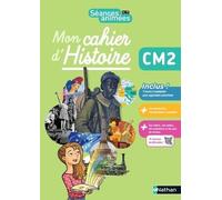 Mon Cahier D'histoire Cm2 Séances Animées - Edition 2021