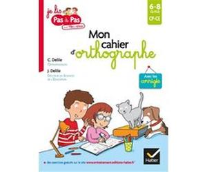 Mon cahier d'orthographe Clémentine Delile (Auteur), Jean Delile (Auteur), Marie-Hélène Van Tilbeurgh (Illustration), Emilie Graebling (Auteur)