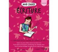 Mon cahier Ecriture Adelise Lapier (Auteur), Isabelle Maroger (Illustration), Mademoiselle Eve (Illustration)