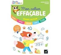 Mon cahier effaçable - Grande Section