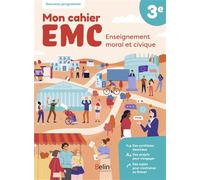 Mon cahier EMC 3e Cahier élève - Harmony Batten - Belin Éducation - broché - Scolaire / Universitaire