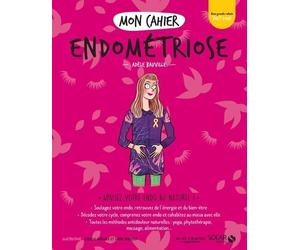 Mon cahier Endométriose - Adèle Bauville - Solar - broché - Guide