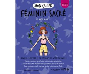 Mon cahier Féminin sacré new - Maeva Morin - Solar - broché - Guide