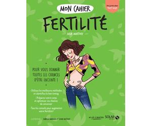 Mon cahier Fertilité - Julie Martory - Solar - broché - Guide