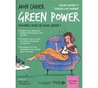 Mon Cahier Green Power - Avec 12 Cartes Feel Good