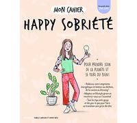 Mon cahier Happy sobriété