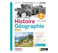 Mon cahier Histoire-Géographie - EMC - 3e Prépa Métiers
