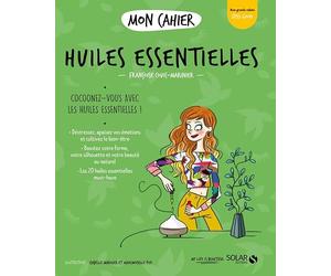 Mon cahier Huiles essentielles new