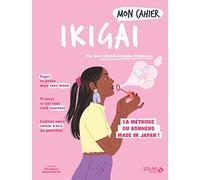 Anne-Sophie Brianceau – Mon cahier Ikigai (NED) – Illustré par Mademoiselle Eve et Alice Wietzel
