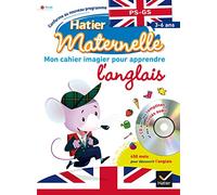 Mon cahier imagier pour apprendre l'anglais: PS-GS, 3-6 ans