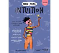 Mon cahier Intuition - Linda Diguet - Solar - broché - Guide