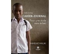 Mon cahier-journal: Pour une école sans échec