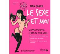 Mon cahier le sexe et moi