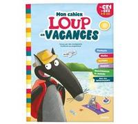 Mon cahier Loup en vacances - Du CE1 au CE2 - 2026 Orianne Lallemand (Auteur), Eléonore Thuillier (Auteur), Rémond Anne (Auteur), Charlotte Digne (Auteur)