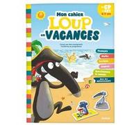 Mon cahier Loup en vacances - Du CP au CE1 - 2026 Orianne Lallemand (Auteur), Eléonore Thuillier (Auteur), Sandrine Wendling (Auteur), Laurence Lefèvre (Auteur), Aurélie Perrot (Auteur)