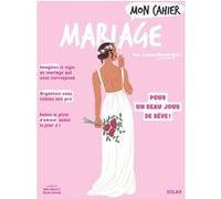 Mon cahier Mariage NED Louisa Khalfa-Elfki (Auteur), Alice Wietzel (Illustration), Djoïna Amrani (Illustration)