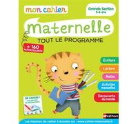 Mon cahier maternelle 5/6 ans de Kerstin Hache-Thibon,Jeannine Villani ( 12 mai 2015 )