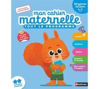 Mon cahier maternelle Moyenne Section 4-5 ans Stéphanie Morisson (Auteur), Lucile Ahrweiller (Illustration)