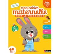 Mon Cahier Maternelle - Petite section 3-4 ans - Apprentissages scolaires complets - graphisme, lecture, maths, découverte du monde