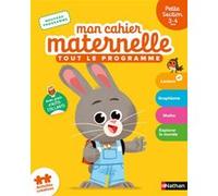 Mon cahier maternelle Petite section 3-4 ans Françoise Kretz-Idas (Auteur), Brigitte Salinas (Auteur), Elise Garcette (Illustration)