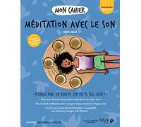 Mon cahier Méditation avec le son – Illustrations Isabelle Maroger