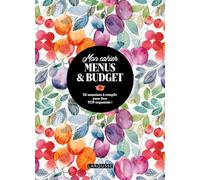 Collectif – Mon cahier menus et budget – 52 semaines à remplir pour être TOP organisée – Broché