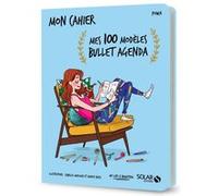 Mon cahier mes 100 modèles bullet agenda Powa (Auteur)