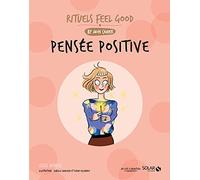 Mon cahier Mes rituels feel good Pensée positive