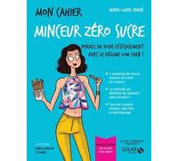 Mon Cahier Minceur Zéro Sucre - Avec 12 Cartes Power Minceur