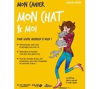 Mon cahier Mon chat & moi – Nouvelle édition