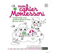 Marie Kirchner – Mon cahier Montessori 3-6 ans – Travail de la main et nombres – Broché