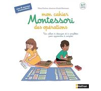 Mon cahier Montessori des opérations - 4/7 ans