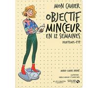 Mon cahier OBJECTIF minceur printemps-été