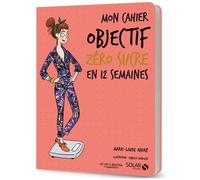 Mon Cahier Objectif Sans Sucre